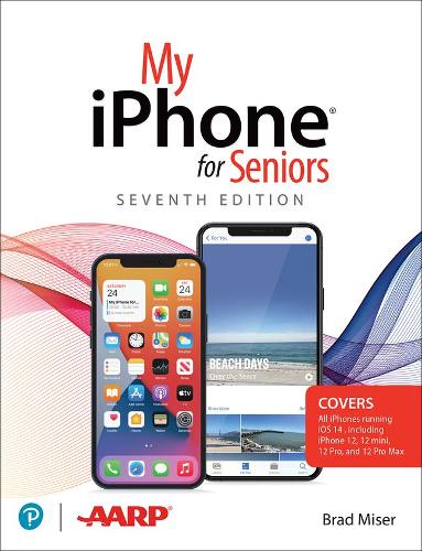 Бумажная книга «My iPhone for Seniors (covers all iPhone running iOS 14, including the new series 12 family)», автор Брэд Мизер - фото №1
