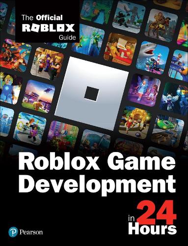 [object Object] «Roblox Game Development in 24 Hours:  The Official Roblox Guide», автор Official Roblox Books (Pearson) - фото №1