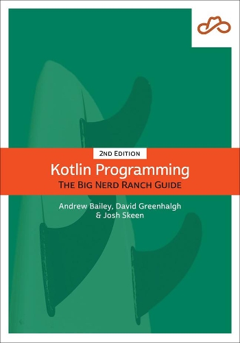 [object Object] «Kotlin Programming:  The Big Nerd Ranch Guide», авторів Ендрю Бейлі, Девід Грінхалг, Джош Скін - фото №1