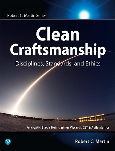 Бумажная книга «Clean Craftsmanship:  Disciplines, Standards, and Ethics», автор Роберт Сесил Мартин - фото №1