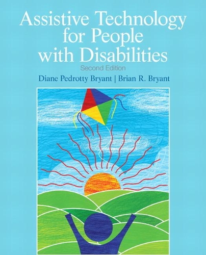 Паперова книга «Assistive Technology for People with Disabilities», авторів Брайан Р. Брайант, Діана Брайант - фото №1