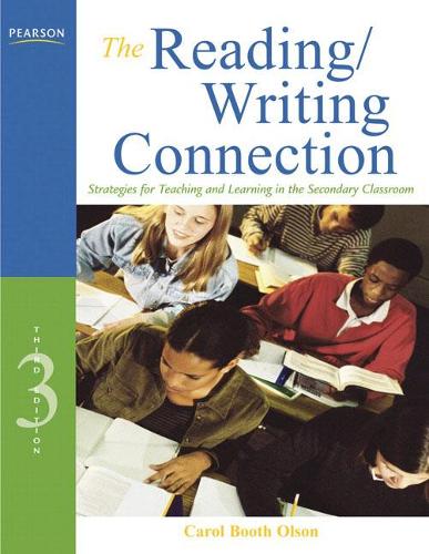 [object Object] «Reading/Writing Connection, The:  Strategies for Teaching and Learning in the Secondary Classroom», автор Керол Бут Олсон - фото №1