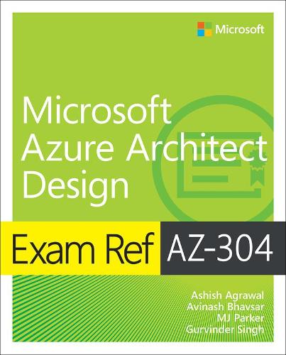 [object Object] «Exam Ref AZ-304 Microsoft Azure Architect Design», авторов Ашиш Агравал, Авинаш Бхавсар, Гурвиндер Сингх - фото №1