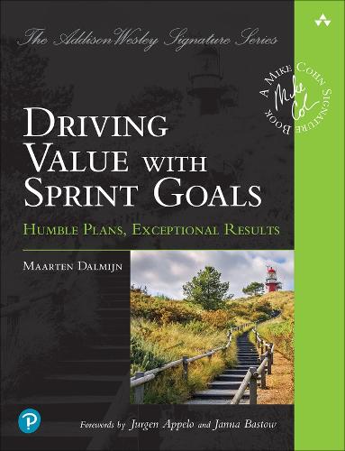 [object Object] «Driving Value with Sprint Goals:  Humble Plans, Exceptional Results», автор Маартен Далмийн - фото №1
