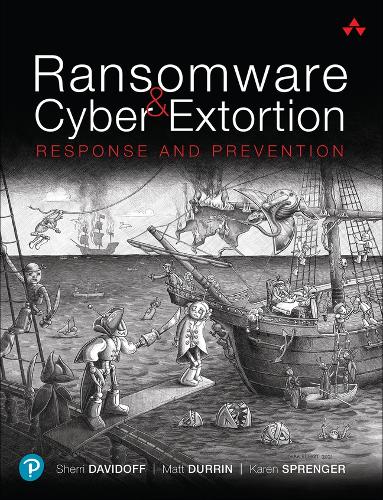 [object Object] «Ransomware and Cyber Extortion:  Response and Prevention», автор Шеррі Девідофф - фото №1