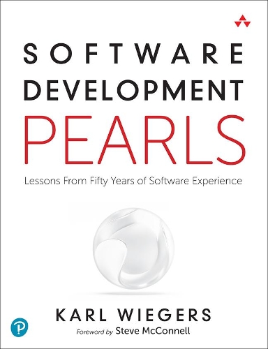 [object Object] «Software Development Pearls:  Lessons from Fifty Years of Software Experience», автор Карл Вигерс - фото №1