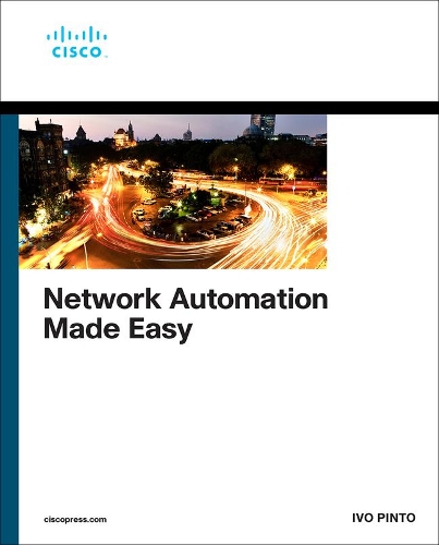 [object Object] «Network Automation Made Easy», автор Іво Пінто - фото №1
