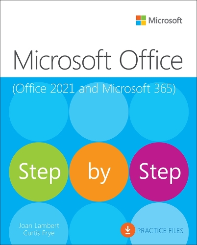 Бумажная книга «Microsoft Office Step by Step (Office 2021 and Microsoft 365)», авторов Кертис Фрай, Джоан Ламберт - фото №1