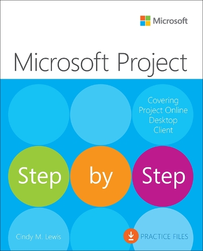 [object Object] «Microsoft Project Step by Step (covering Project Online Desktop Client)», автор Сінді Льюїс - фото №1