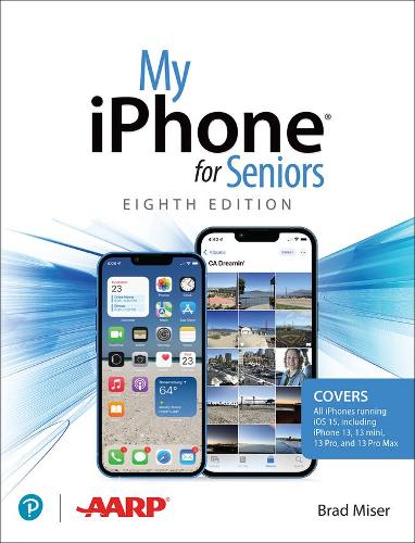 Бумажная книга «My iPhone for Seniors (covers all iPhone running iOS 15, including the new series 13 family)», автор Брэд Мизер - фото №1