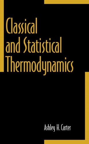 Бумажная книга «Classical and Statistical Thermodynamics», автор Эшли Х. Картер - фото №1