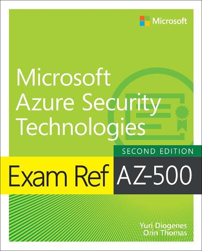 [object Object] «Exam Ref AZ-500 Microsoft Azure Security Technologies, 2/e», автор Юрій Діоген - фото №1
