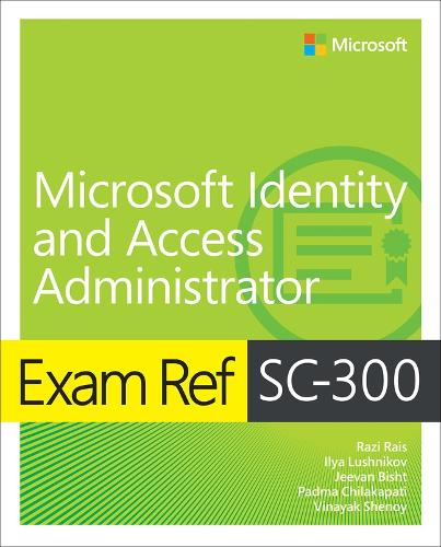 Бумажная книга «Exam Ref SC-300 Microsoft Identity and Access Administrator», автор Рази Раис - фото №1