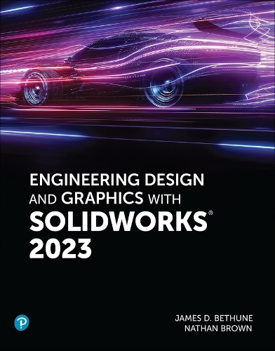 [object Object] «Engineering Design and Graphics with SolidWorks 2023», авторів Джим Бетюн, Натан Браун - фото №1