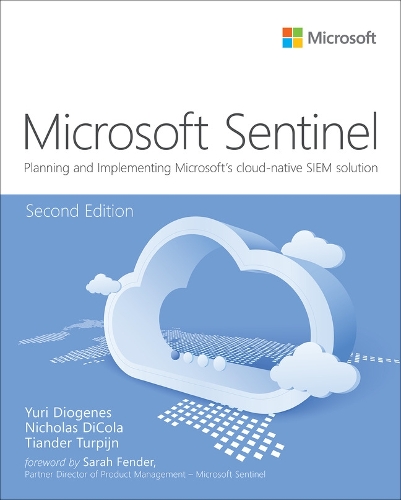 [object Object] «Microsoft Azure Sentinel:  Planning and implementing Microsoft's cloud-native SIEM solution», автор Юрій Діоген - фото №1
