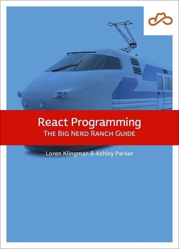 [object Object] «React Programming:  The Big Nerd Ranch Guide», авторів Ешлі Паркер, Лорен Клінгман - фото №1