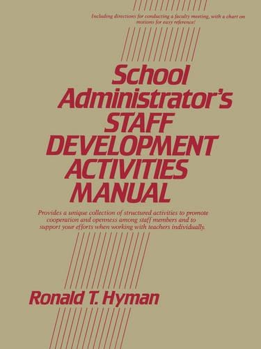 Бумажная книга «School Administrator's Staff Development Activities Manual», автор Рональд Т. Хайман - фото №1