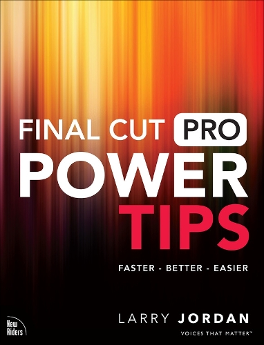 Паперова книга «Final Cut Pro Power Tips», автор Ларрі Джордан - фото №1