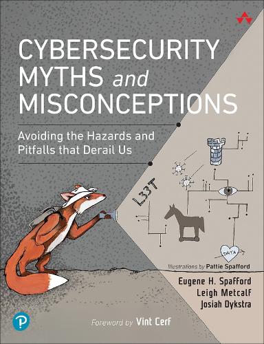 Бумажная книга «Cybersecurity Myths and Misconceptions: Avoiding the Hazards and Pitfalls that Derail Us», автор Ли Меткалф - фото №1
