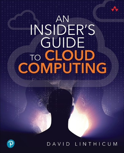 [object Object] «Insider's Guide to Cloud Computing, An», автор Девід Лінтикум - фото №1
