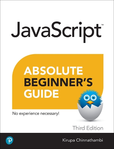 Бумажная книга «Javascript Absolute Beginner's Guide, Third Edition», автор Кирупа Чиннатхамби - фото №1