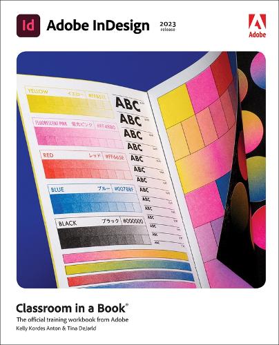 Бумажная книга «Adobe InDesign Classroom in a Book (2023 release)», авторов Келли Кордес Антон, Тина ДеДжард - фото №1