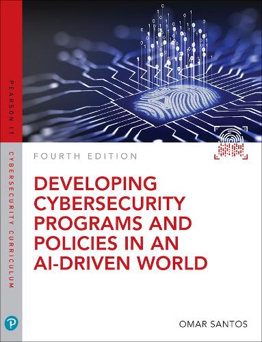 [object Object] «Developing Cybersecurity Programs and Policies in an AI-Driven World», автор Омар Сантос - фото №1