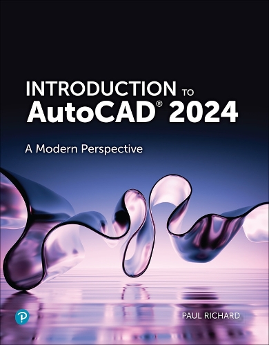 [object Object] «Introduction to AutoCAD 2024:  A Modern Perspective», автор Пол Ф. Річард - фото №1