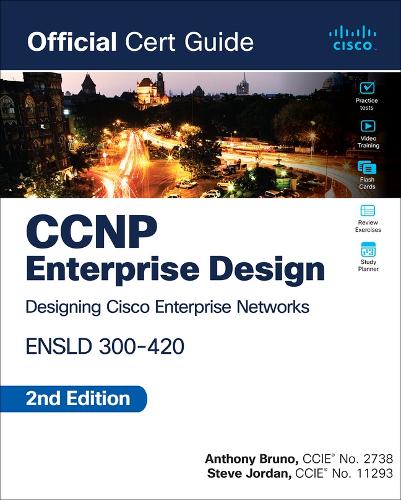 Бумажная книга «CCNP Enterprise Design ENSLD 300-420 Official Cert Guide», авторов Энтони Бруно, Стив Джордан - фото №1