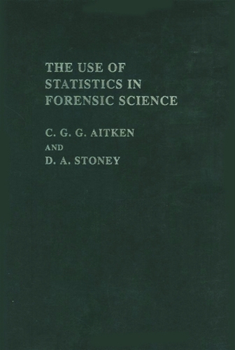Паперова книга «The Use Of Statistics In Forensic Science», авторів К. Г. Г. Ейткен, Девід А. Стоуні - фото №1