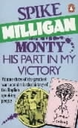 Паперова книга «Monty, His Part in My Victory. War Biography Vol. 3», автор Спайк Мілліган - фото №1