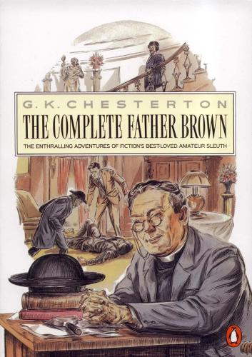 Бумажная книга «The Penguin Complete Father Brown», автор Гилберт Кит Честертон - фото №1