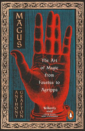 Бумажная книга «Magus: The Art of Magic from Faustus to Agrippa», автор Энтони Графтон - фото №1