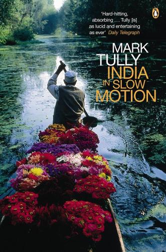 Бумажная книга «India in Slow Motion», автор Марк Талли - фото №1
