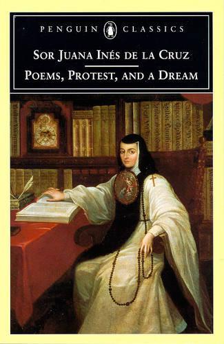 Паперова книга «Poems, Protest, and a Dream: Selected Writings», автор Хуана Інес де ла Крус - фото №1