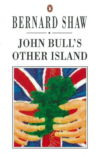 Паперова книга «John Bull's Other Island», автор Бернард Шоу - фото №1