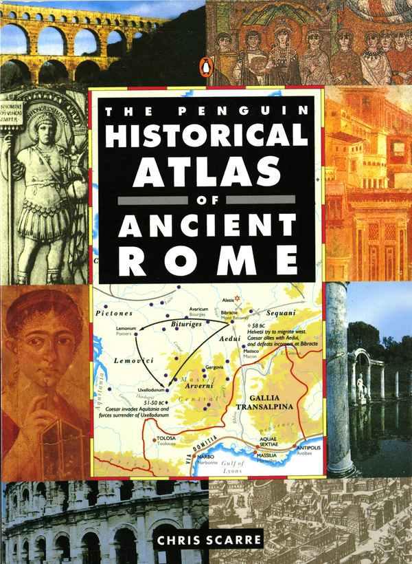 Бумажная книга «The Penguin Historical Atlas of Ancient Rome», автор Крис Скарр - фото №1