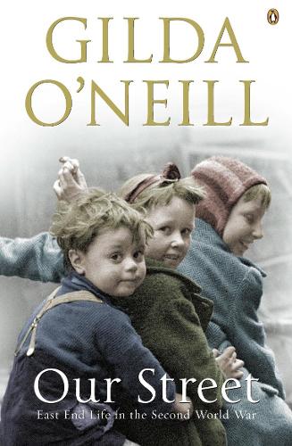 Паперова книга «Our Street: East End Life In the Second World War», автор Гільда О'Ніл - фото №1
