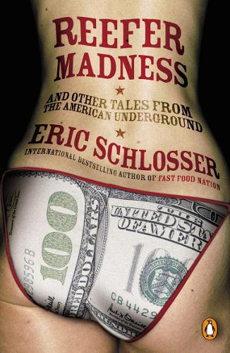 Бумажная книга «Reefer Madness. And Other Tales from the American Underground», автор Эрик Шлоссер - фото №1