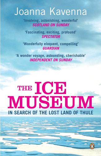Бумажная книга «The Ice Museum. In Search of the Lost Land of Thule», автор Джоанна Кавенна - фото №1