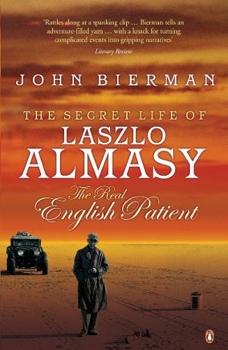 Бумажная книга «The Secret Life of Laszlo Almasy: The Real English Patient», автор Джон Бирман - фото №1