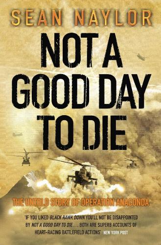 Паперова книга «Not a Good Day to Die», автор Шон Нейлор - фото №1