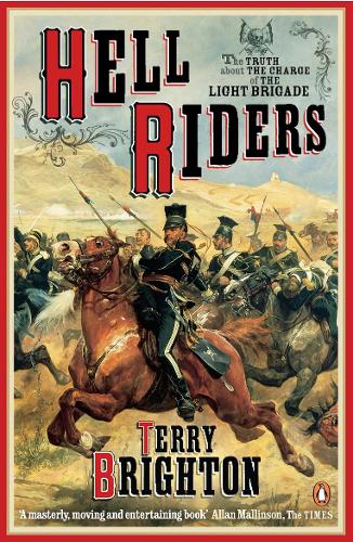 Паперова книга «Hell Riders: The Truth About the Charge of the Light Brigade», автор Террі Брайтон - фото №1