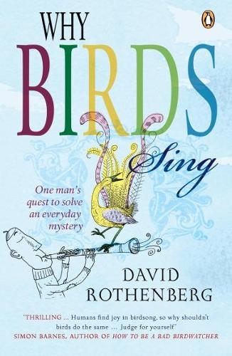 Паперова книга «Why Birds Sing», автор Девід Ротенберг - фото №1