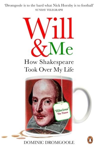 Бумажная книга «Will and Me. How Shakespeare Took Over My Life», автор Доминик Дромгул - фото №1