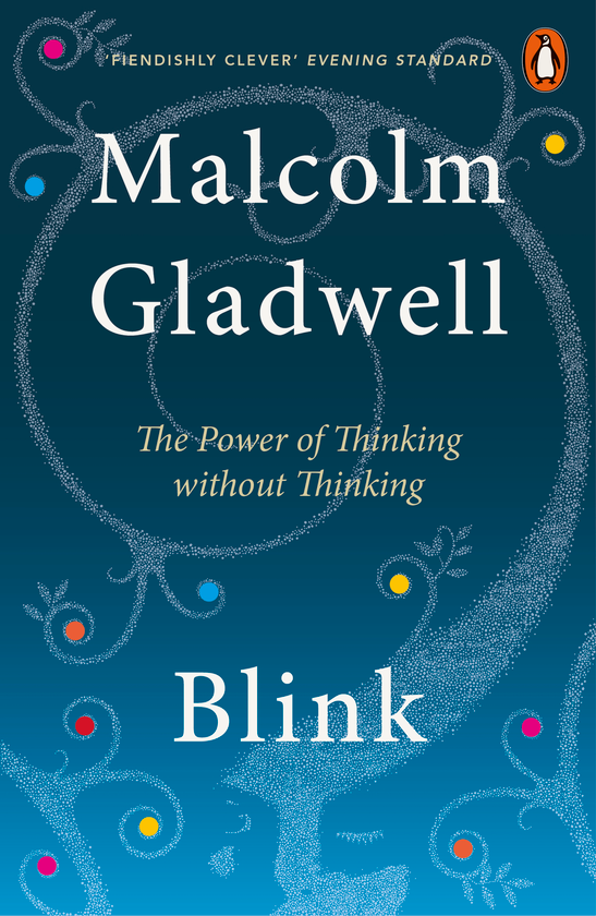 Паперова книга «Blink. The Power Of Thinking Without Thinking», автор Малкольм Гладуелл - фото №1