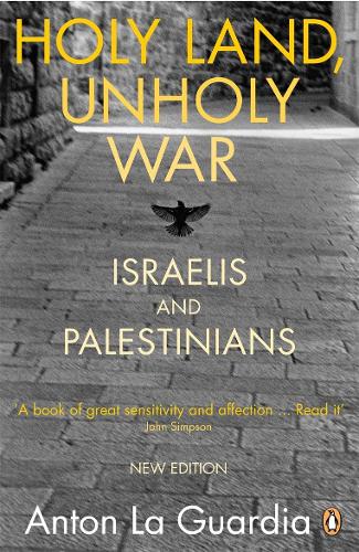Бумажная книга «Holy Land, Unholy War. Israelis and Palestinians», автор Антон Ла Гвардиа - фото №1