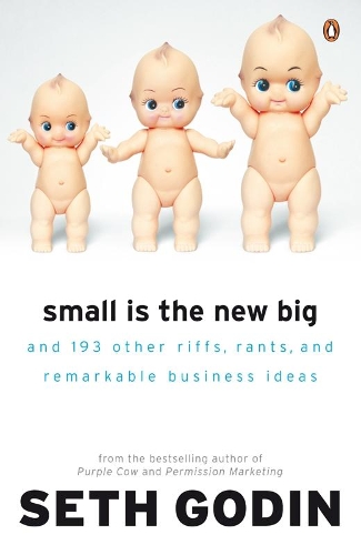 Паперова книга «Small is the New Big», автор Сет Ґодін - фото №1
