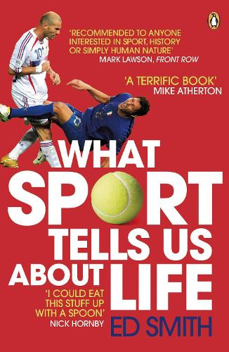 Паперова книга «What Sport Tells Us About Life», автор Ед Сміт - фото №1