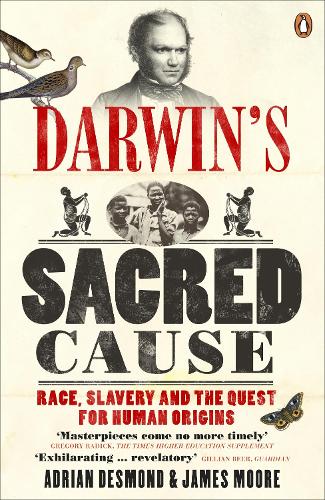 Бумажная книга «Darwin's Sacred Cause. Race, Slavery and the Quest for Human Origins», авторов Джеймс Мур, Адриан Десмонд - фото №1